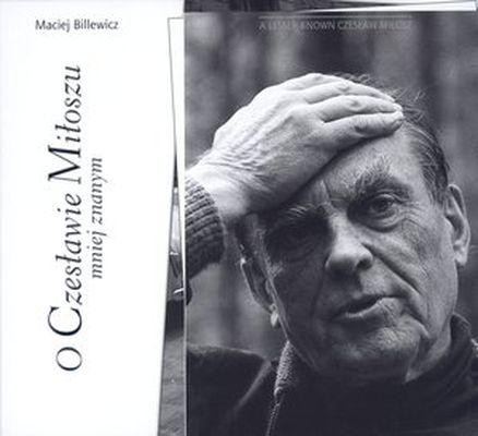 O czesławie miłoszu mniej znanym, Maciej Billewicz