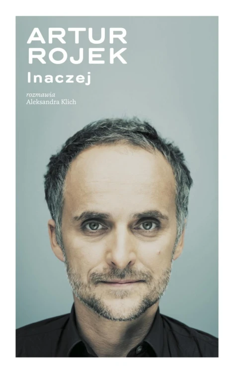 Artur rojek inaczej, Artur Rojek