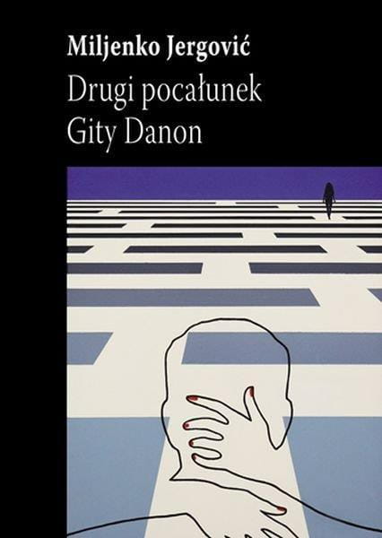 Drugi pocałunek gity danon, Jergović Miljenko