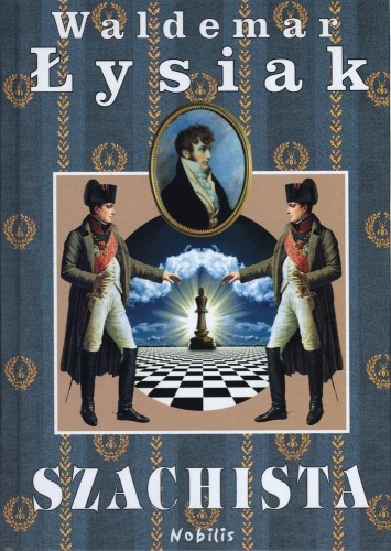 Szachista, Waldemar Łysiak