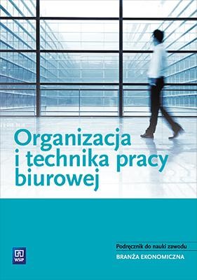 Organizacja i technika pracy biurowej....