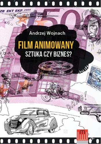 Film animowany sztuka czy biznes, Andrzej Wojnach