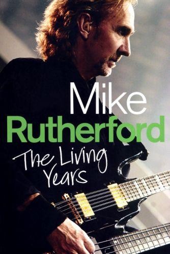 Mike rutherford the living years, Mike Rutherford