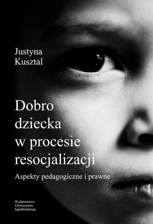 Dobro dziecka w procesie resocjalizacji...