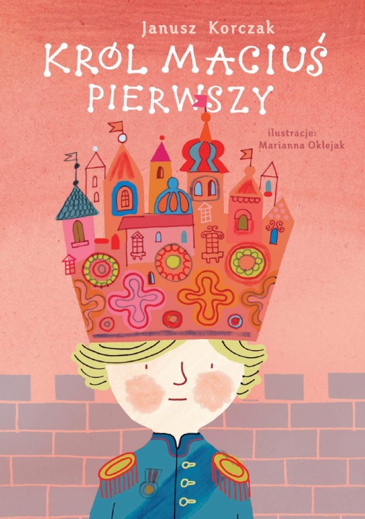 Król maciuś pierwszy, Janusz Korczak