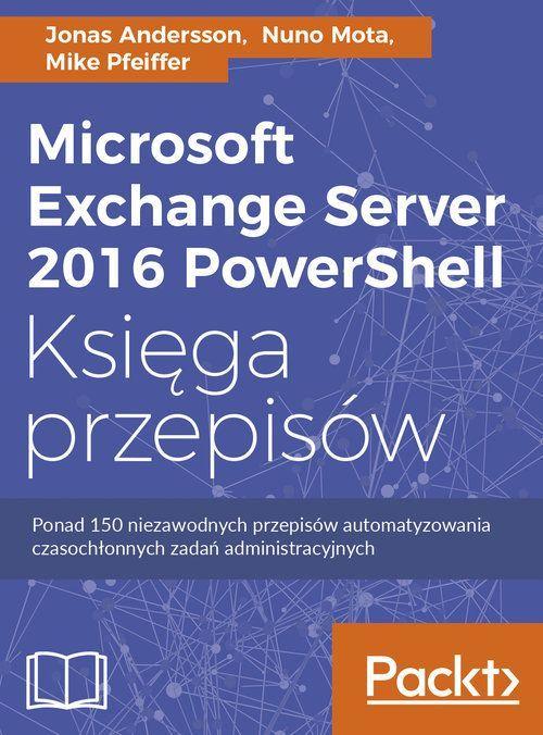 Microsoft exchange server 2016 powershell...