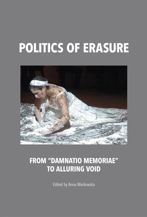 Politics of erasure from damnatio memoriae to...