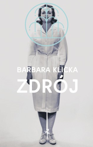Zdrój, Barbara Klicka