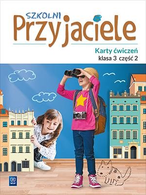 Szkolni przyjaciele karty ćwiczeń klasa 3...