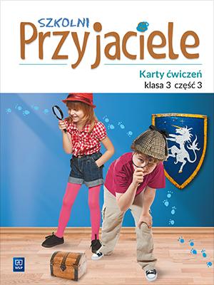 Szkolni przyjaciele karty ćwiczeń klasa 3...