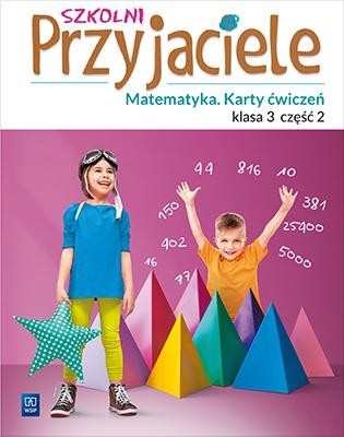 Szkolni Przyjaciele matematyka karty ćwiczeń...