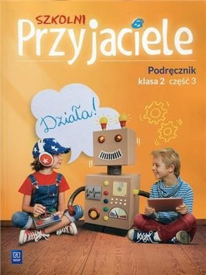 Szkolni przyjaciele podręcznik klasa 2 część 3...