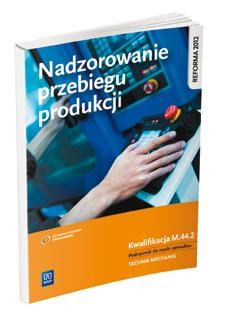 Nadzorowanie przebiegu produkcji. Kwalifikacja...