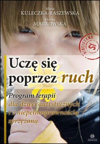 Uczę się poprzez ruch program terapii dla...