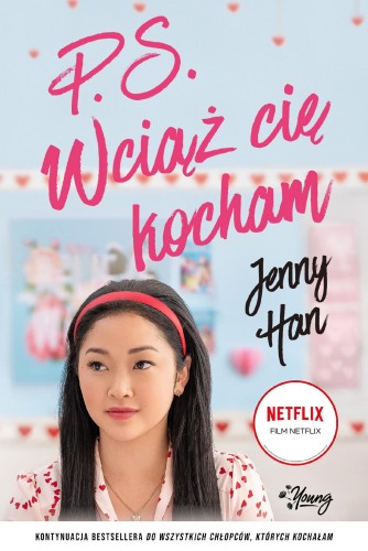 P. S. Wciąż cię kocham. Do wszystkich...