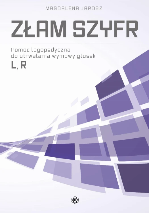 Złam szyfr. Pomoc logopedyczna do utrwalania...