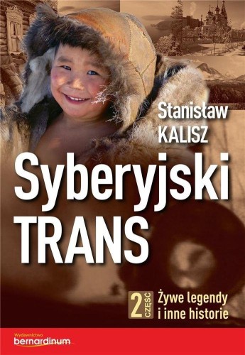 Żywe legendy i inne historie syberyjski trans...