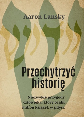 Przechytrzyć historię Niezwykłe przygody...