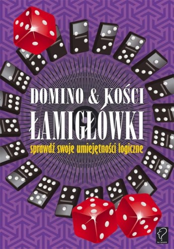 Domino i kości. Łamigłówki - sprawdź swoje...
