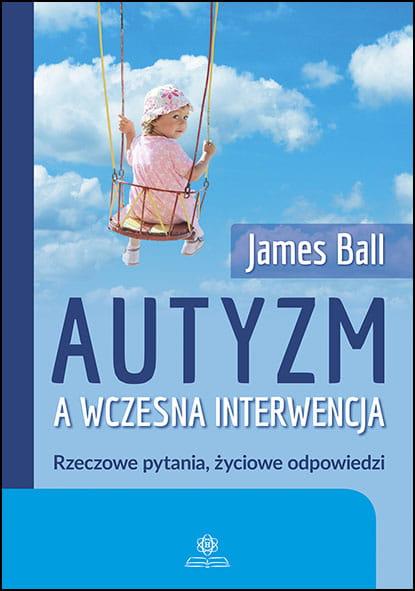Autyzm a wczesna interwencja Rzeczowe pytania,...