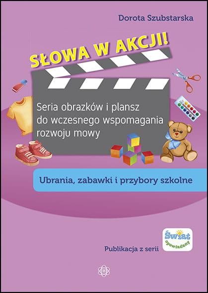 Słowa w akcji! Seria obrazków i plansz do...