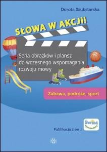 Słowa w akcji! Seria obrazków i plansz do...
