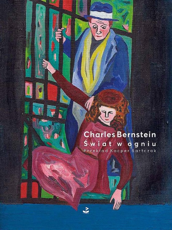 Świat w ogniu, Charles Bernstein