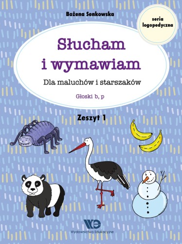 Słucham i wymawiam Dla maluchów i starszaków...
