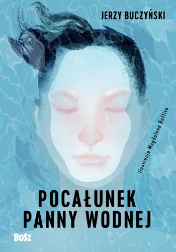 Pocałunek panny wodnej, Jerzy Buczyński