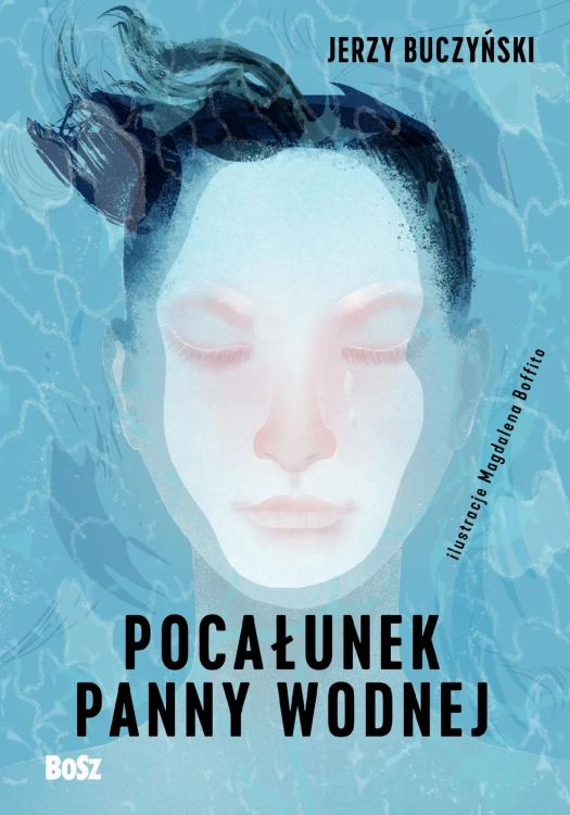 Pocałunek panny wodnej, Jerzy Buczyński