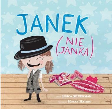 Janek (nie Janka), Erica Silverman,Holly Hatam