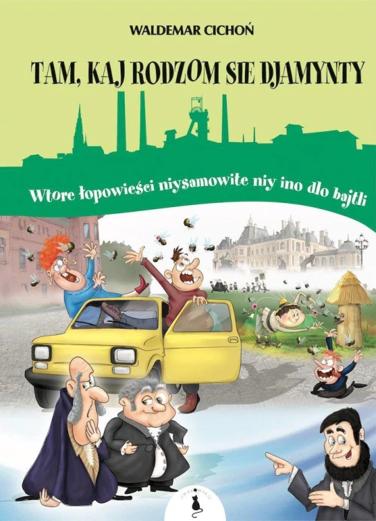Tam, kaj rodzom sie djamynty, Waldemar Cichoń