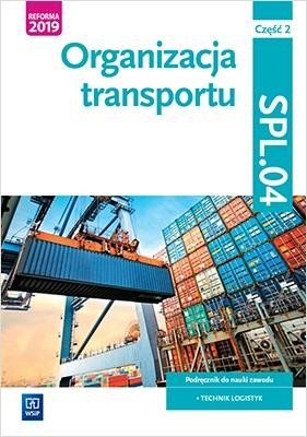 Organizacja transportu. Kwalifikacja SPL.04....