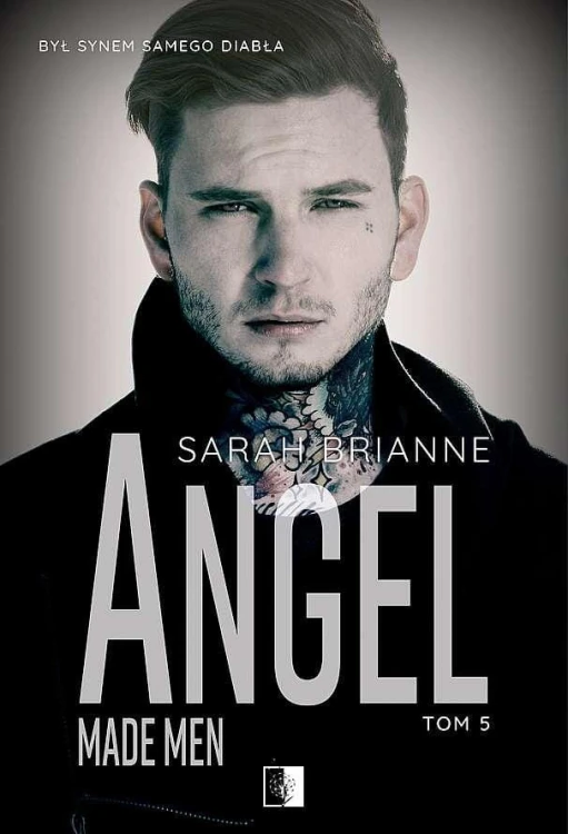 Angel. Made Men. Tom 5, Sarah Brianne
