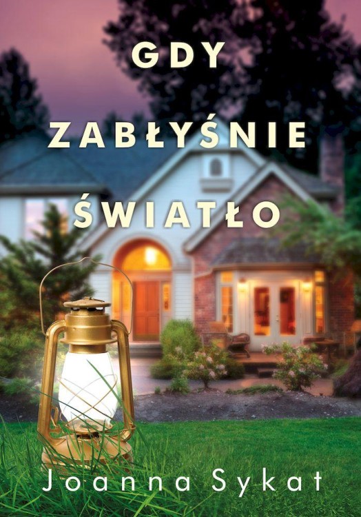 Gdy zabłyśnie światło, Joanna Sykat