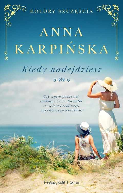 Kiedy nadejdziesz, Anna Karpińska