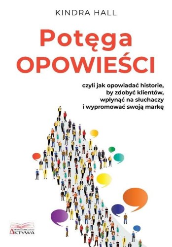 Potęga opowieści. Czyli jak opowiadać...