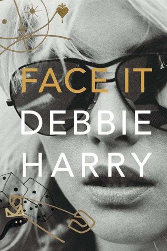 Face it, Debbie Harry