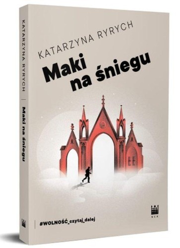 Maki na śniegu, Katarzyna Ryrych