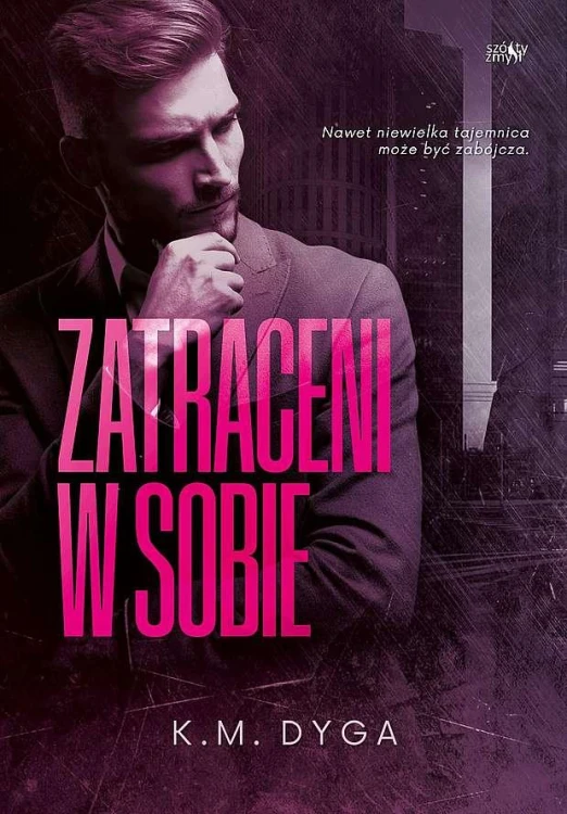 Zatraceni w sobie. Zatraceni. Tom 1, K.M. Dyga