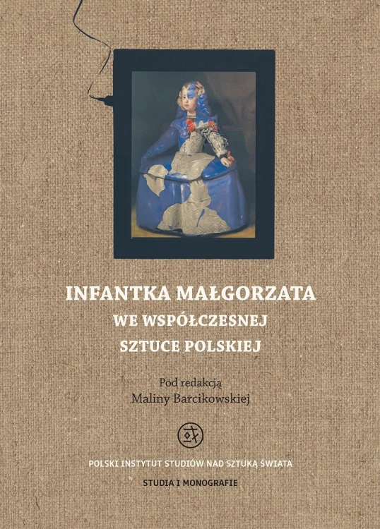 Infantka Małgorzata we współczesnej sztuce...