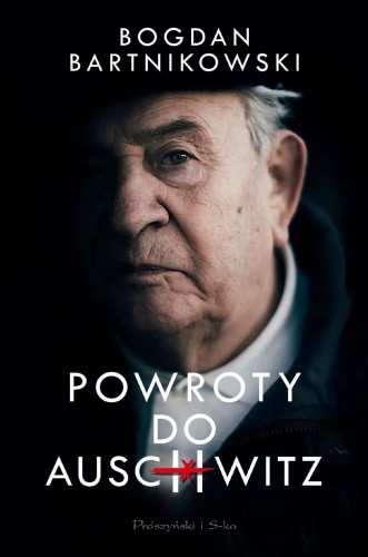 Powroty do Auschwitz, Bogdan Barnikowski