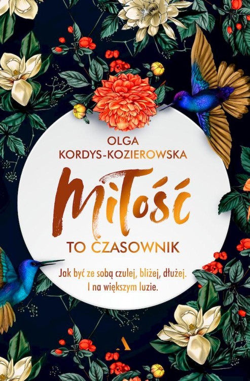 Miłość to czasownik. Jak być ze sobą czulej,...