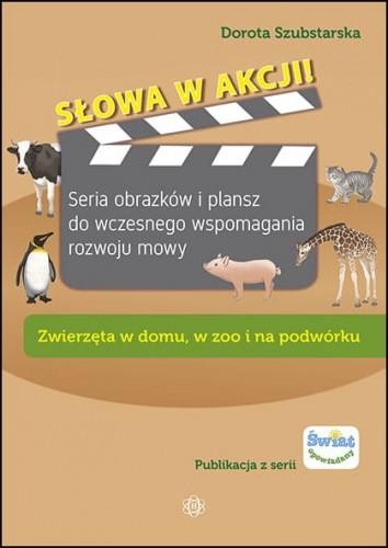 Słowa w akcji! Zwierzęta w domu, w zoo i na...