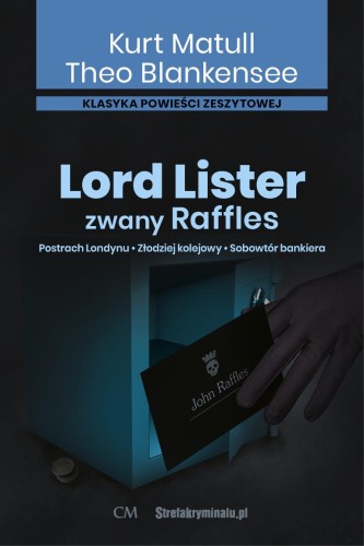 Lord Lister zwany Raffles. Postrach Londynu....