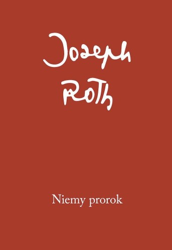 Niemy prorok, Joseph Roth