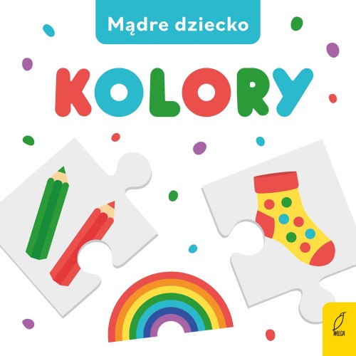 Kolory. Mądre dziecko, Opracowanie zbiorowe