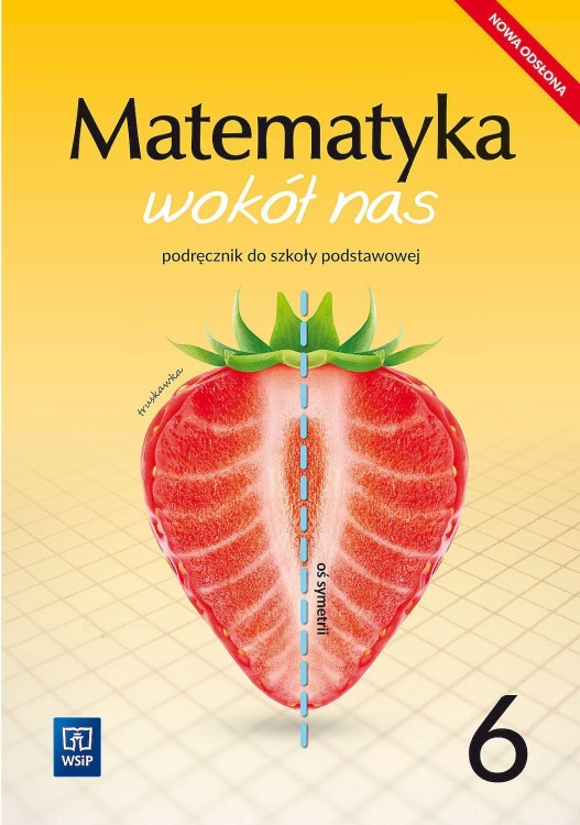 Matematyka wokół nas podręcznik dla klasy 6...