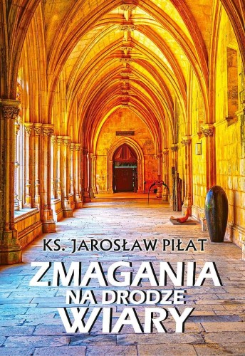Zmagania na drodze wiary, Jarosław Piłat
