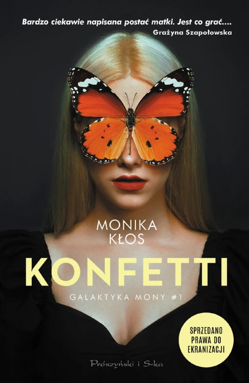 Konfetti. Galaktyka Mony. Tom 1, Monika Kłos